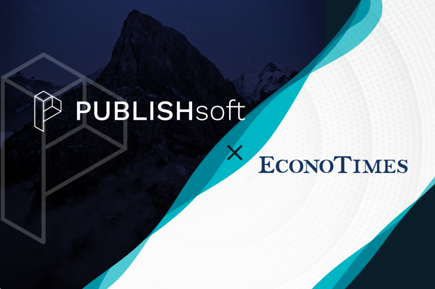  '세계 경제의 글로벌화'에 초점을 맞춘 국제 경제 신문 이코노타임즈, 퍼블리시 소프트 전격 도입