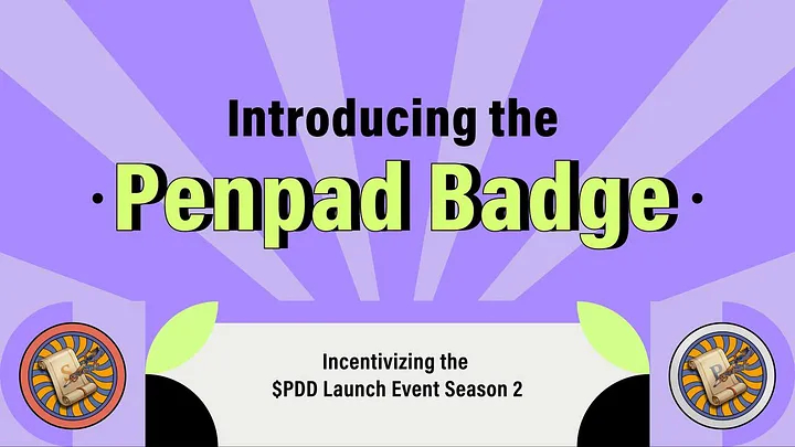  Penpad 배지 소개, 시즌 2의 $PDD 출시 기념