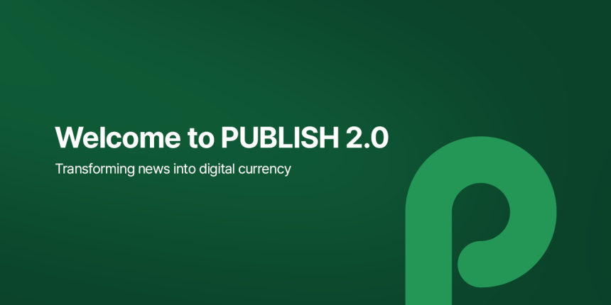 퍼블리시(PUBLISH), 블록체인 기반 뉴스 생태계 '퍼블리시 2.0' 발표