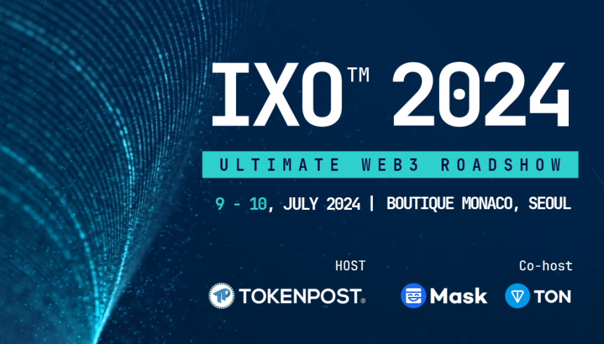 토큰포스트, 더 뜨거워진 '암호화폐 열기'...글로벌 웹3 로드쇼 ‘IXO™ 2024: Embrace the Future’ 진행