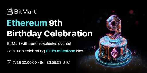  비트마트, 이더리움 9주년 기념 캠페인 발표: 경품, 플래시 세일, 높은 APY 기회