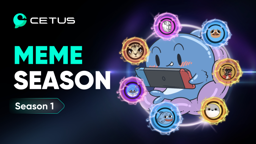  Cetus 밈 시즌이 시작되었다!