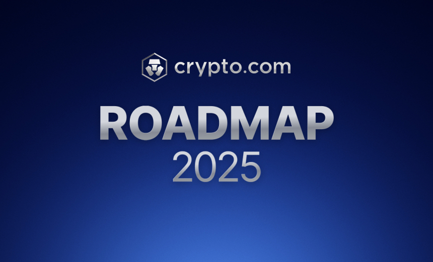  크립토닷컴, 2025년 로드맵 발표...중요 업데이트 및 신규 서비스 출시 예고