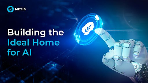  메티스(Metis), AI 위한 ‘최적의 블록체인 홈’ 구축…새로운 웹3 혁신 이끈다