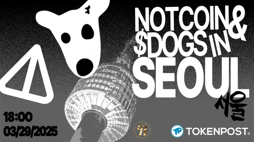 NOTCOIN, ‘NOTCOIN & $DOGS IN SEOUL’ 네트워킹 파티 개최… Web3 KOL 150명 서울 집결