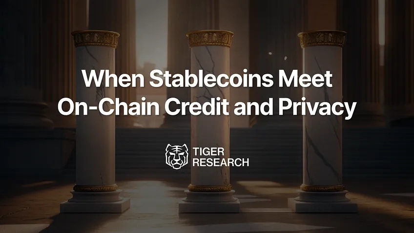  스테이블코인·온체인 신용·프라이버시 기술, 암호화폐의 금융 통합 열쇠 될까…타이거리서치 분석