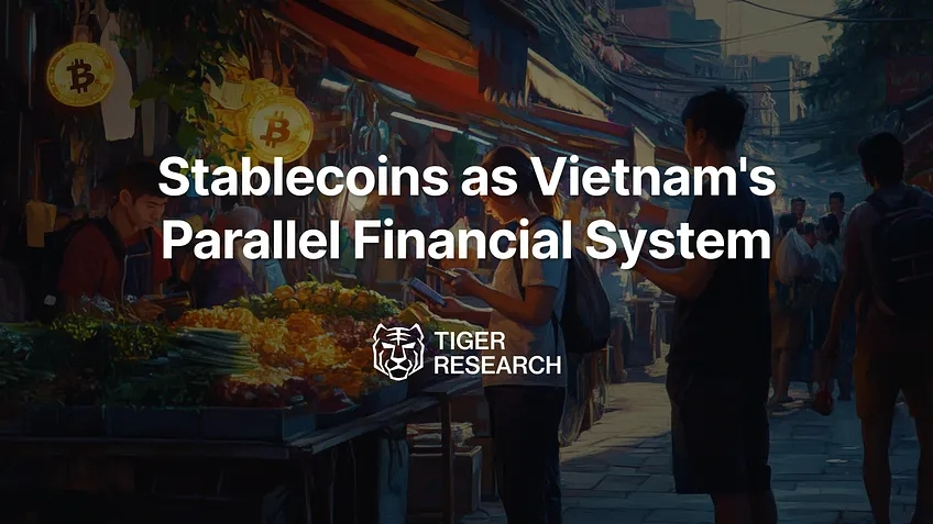  “스테이블코인으로 만든 금융 생태계”…타이거리서치, 베트남 ‘디지털 그림자 금융’ 조명