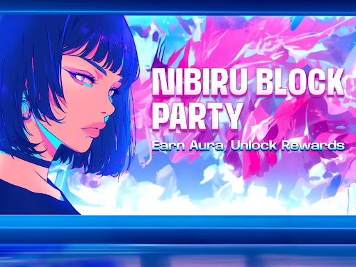  Nibiru, 실질적인 DeFi 활동을 보상하는 ‘Block Party’ Aura 프로그램 출시