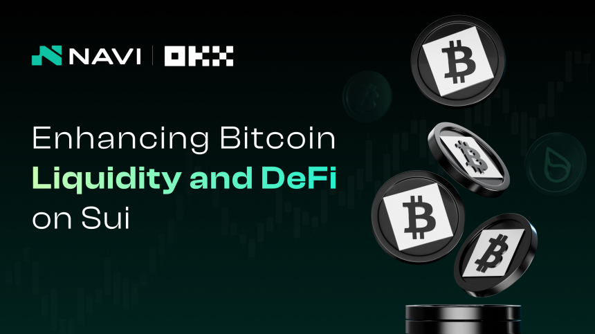  NAVI Protocol, OKX와 xBTC 독점 제휴…수이 기반 BTCfi 생태계 본격화