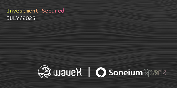  웨이브엑스, 소니움 스파크 펀드로부터 투자 유치…글로벌 디파이 시장 겨냥