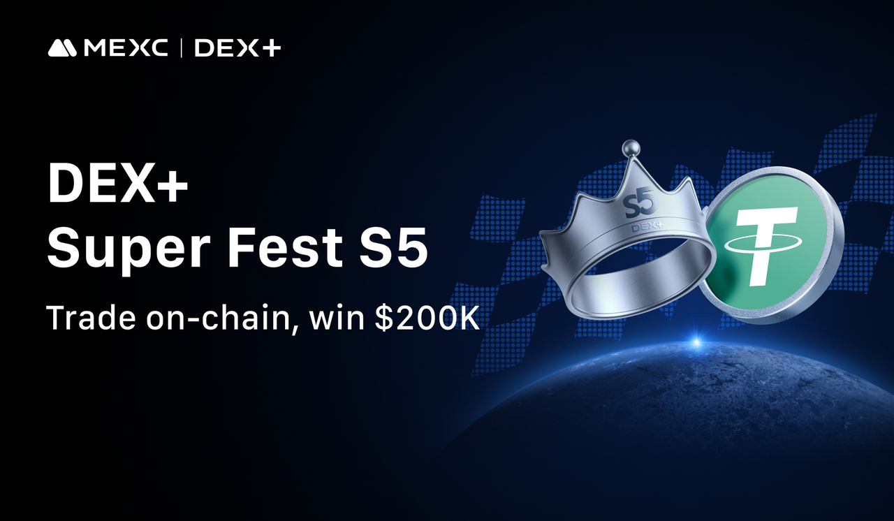 MEXC, 총 상금 20만 USDT ‘DEX+ Super Fest 시즌 5’ 출범