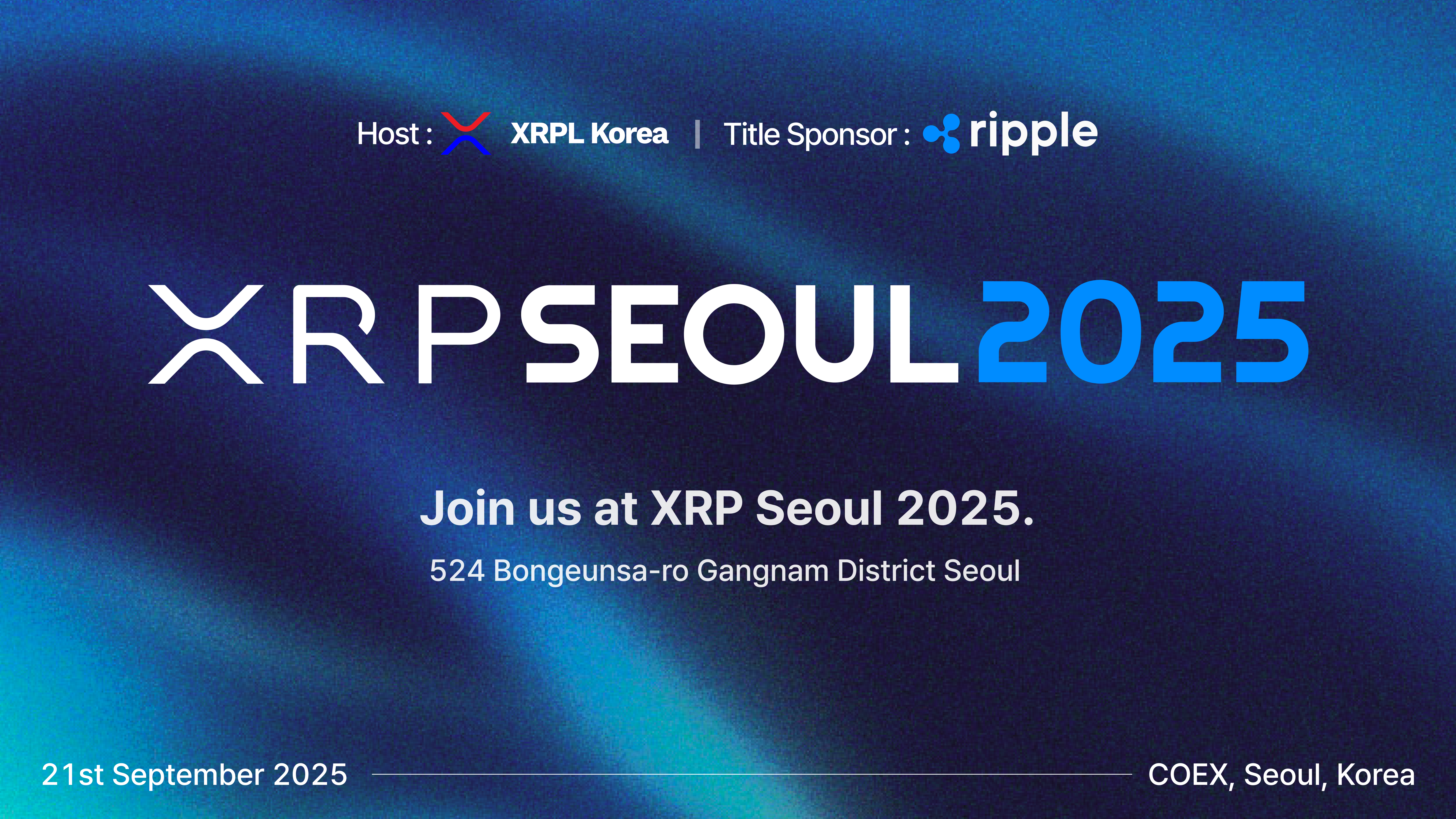 아시아 최대 규모 ‘XRP SEOUL 2025’, 9월 21일 코엑스에서 개최