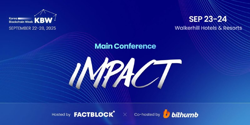 KBW2025: IMPACT, 美 정부 인사∙AI 혁신기업 집결...Web3 최신 트렌드 논의