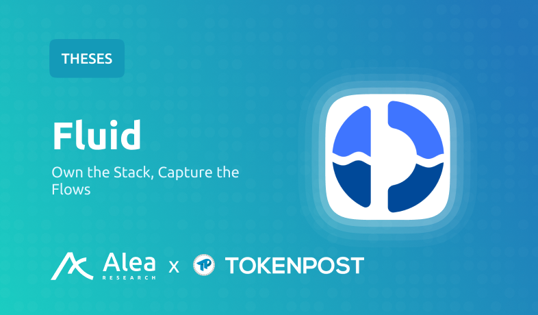 “루프를 소유하고 수익을 창출한다”…알레아 리서치, 플루이드의 자본 효율성 전략 집중 분석