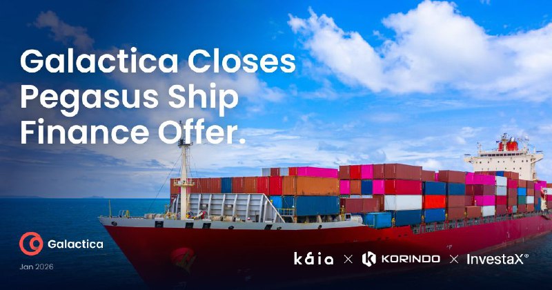 카이아 생태계 RWA 프로젝트 갈락티카, 첫 토큰화 선박금융 딜 ‘페가수스’ 성공 마감