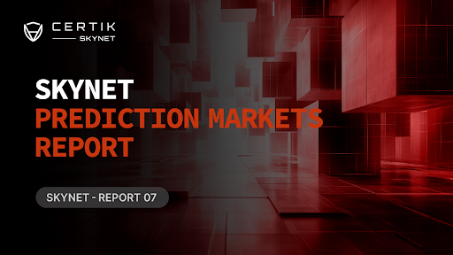 CertiK, Skynet 예측시장 보고서 발표… 거래액 400% 급증 속 보안·규제 리스크 부각