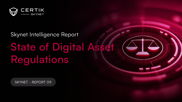 CertiK, 2026 글로벌 디지털자산 규제 보고서 발표… 자금세탁방지 강화·스마트컨트랙트 보안 감사 의무화 확대